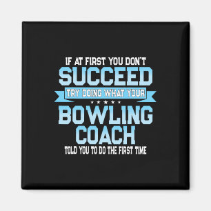 Fun Sport Coach Gift - Funny Bowling Coach Gezegde Magneet