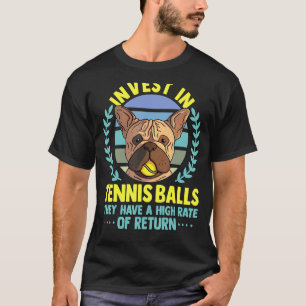 Fun Tennis Coach Slogan Tennis Player Invest In Te T-shirt