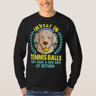 Fun Tennis Coach Slogan Tennis Player Invest In Te T-shirt
