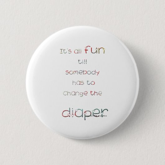 Fun Till Diaper-wijziging Ronde Button 5,7 Cm (Voorkant)