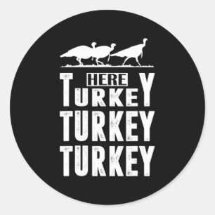 Fun Turkey Hunter Gift Turkije Ronde Sticker