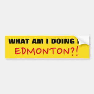 Fun "WAT DOE IK IN EDMONTON?!" Bumpersticker