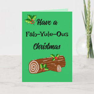 Fun Yule Log Fabulous Christmas Pun Kaart