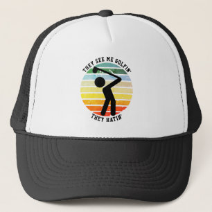 Fun ZE ZIEN ME GOLFIN'S DAT ZE 'Ge Trucker Pet