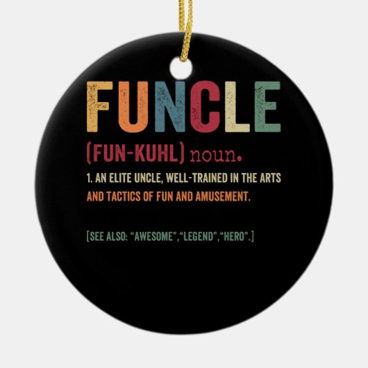 Funcle Funny Uncle Definition, Awesome Legend Hero Keramisch Ornament (Voorkant)