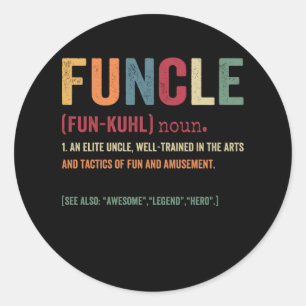Funcle Funny Uncle Definition, Awesome Legend Hero Ronde Sticker