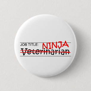 Functie Titel Ninja - Vet Ronde Button 5,7 Cm