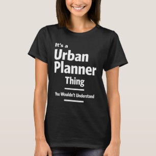 Functietoestel voor stadsplanner t-shirt
