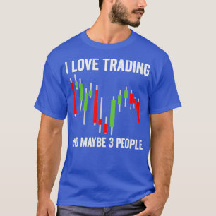 Funding Stock Market Capitalism Day Trader Trading T-shirt