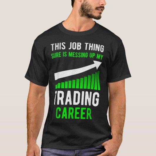 Funding Trading stock trading-beurs T-shirt (Voorkant)