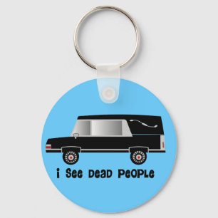 Funeral Director Gifts "I See Dead People" Sleutelhanger