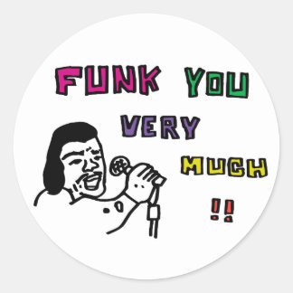 FUNK YOU VERY MUCH!! RONDE STICKER
