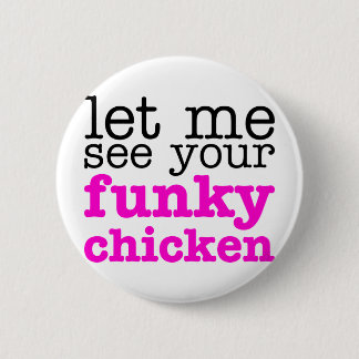 Funky Chicken Pink Ronde Button 5,7 Cm