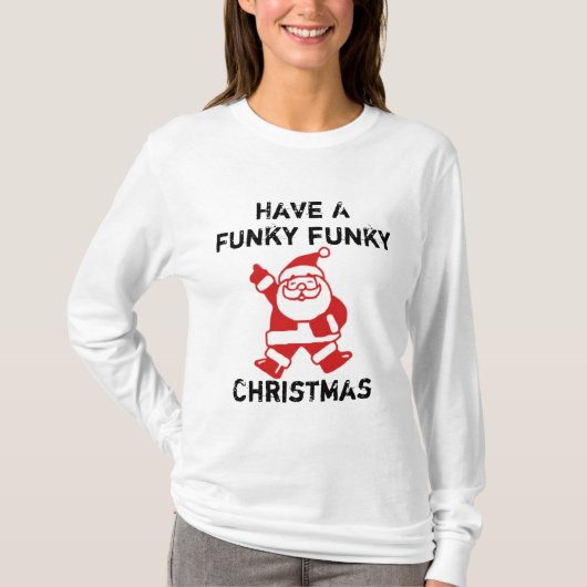 Funky Funky Kerstmis T-shirt (Voorkant)