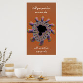 Funky Mandelbrot Fractal Flower met Custom Quote Poster (Keuken)