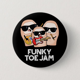 Funky Toe Jam Funny Music Pun Dark BG Ronde Button 5,7 Cm