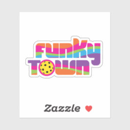 Funky Town pickleball Sticker
