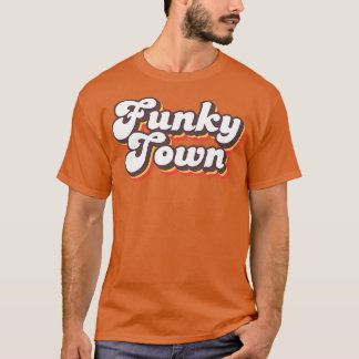 Funky Town Roller Disco Outfit Retro 70s Costume F T-shirt