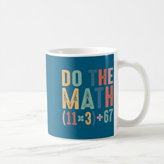 Funny 100 Days School Math Equation Do The Math 10 Koffiemok (Rechts)