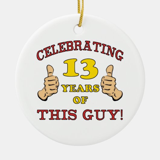 Funny 13th Birthday for Boys Keramisch Ornament (Voorkant)