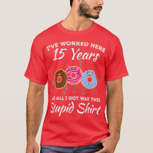 Funny 15 jaar werk Jubileum 15 jaar werkloos T-shirt