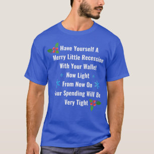 Funny 2022 Recessie Merry Little Recession Christu T-shirt