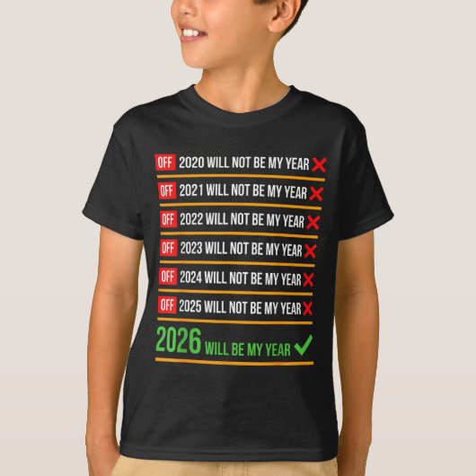 Funny 2026 Will Be My Year Sitive Comeback Humor  T-shirt (Voorkant)
