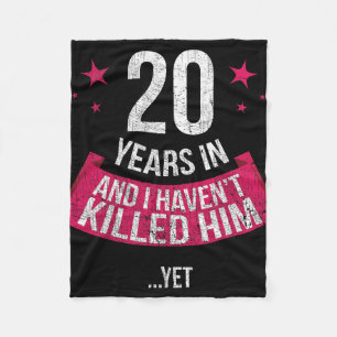 Funny 20th Wedding Jubileum Wife Gift T-shirt 2 Fleece Deken
