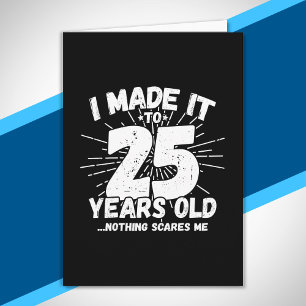 Funny 25th Birthday Quote Sarcastic 25 Year Old Kaart