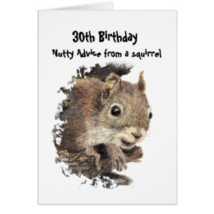 Funny 30th Old Age Birthday Squirrel Advice