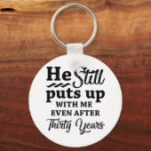 Funny 30th Wedding Jubileum Sleutelhanger (Voorkant)