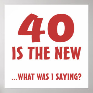 Funny 40th Birthday Gag Gifts Poster