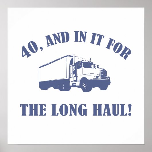 Funny 40th Birthday Gift Poster (Voorkant)