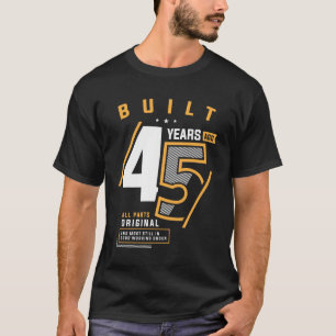 Funny 45th Birthday 45 Years old T-shirt