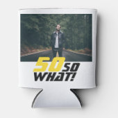 Funny 50, wat Quote Foto 50th Birthday Blikjeskoeler (Voorkant)