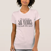 Funny 50th Birthday t shirt voor vrouwen