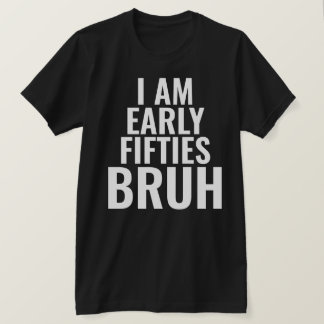 Funny 50th Milestone Birthday T-Shirt