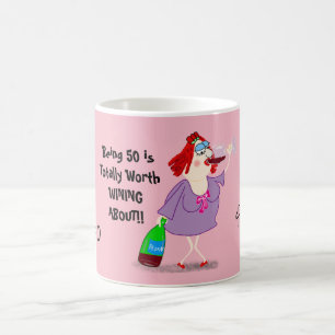 Funny 50th MUG - It Worth Wining About!