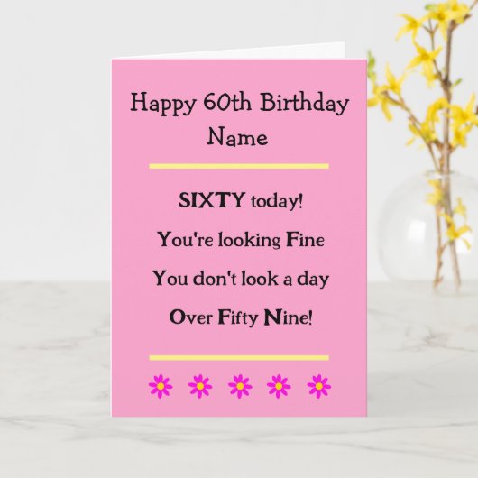 Funny 60e anniversaire Verse femme carte d'anniver (Fleur jaune)