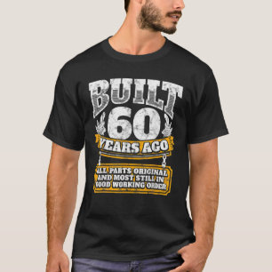 Funny 60e verjaardag B-day Gift Gezegde 60 jaar T-shirt