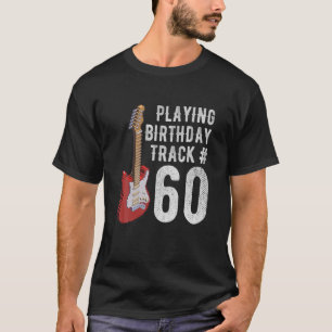 Funny 60e verjaardag Guitar Music Lover Birthday G T-shirt