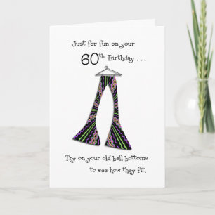 Funny 60th Birthday in Bell Bottoms Cards Kaart