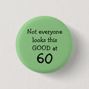 Funny 60th Birthday Ronde Button 3,2 Cm