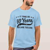 Funny 60th Birthday T-shirt (Voorkant)