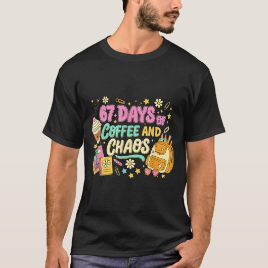 Funny 67 Days Of Coffee Retro Teacher Humor T-shirt (Voorkant)
