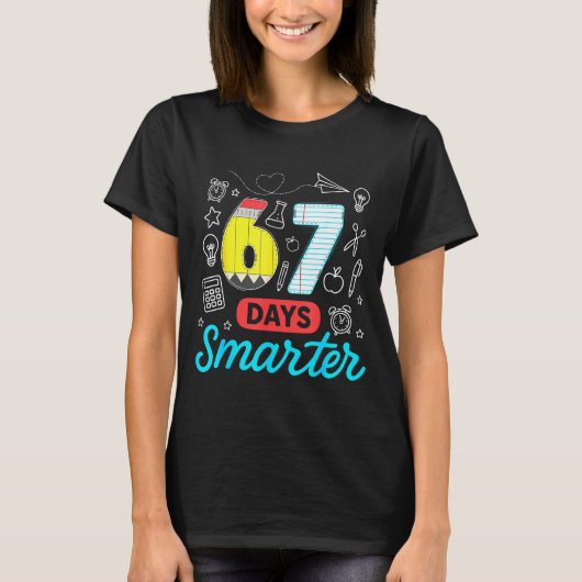 Funny 67 Days Smarter Six Seven Meme Teachers Stud T-shirt (Voorkant)