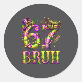 Funny 67 Six Seven Bruh Mardi Gras Costume Carniva Ronde Sticker