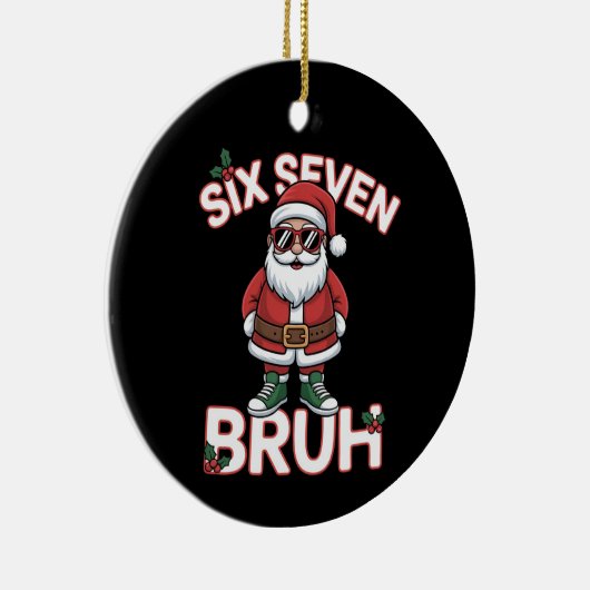 Funny 67 Six Seven Christmas Bruh Santa Keramisch Ornament (Rechts)
