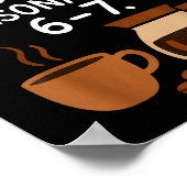 Funny 67 Six Seven Meme Coffee Lover Teacher Poster (Hoek)