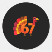 Funny 67 Turkey Meme Thanksgiving Humor Design Ronde Sticker (Voorkant)